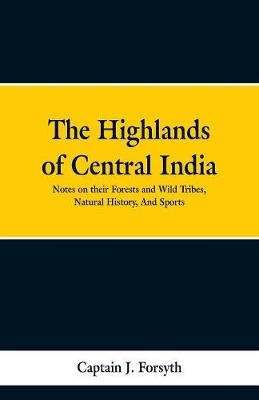 The Highlands of Central India
