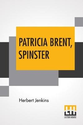 PATRICIA BRENT SPINSTER