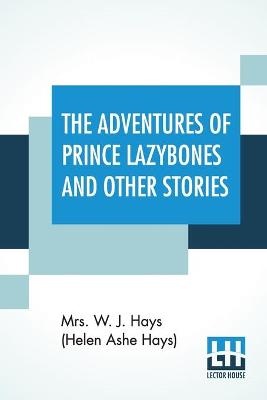 ADV OF PRINCE LAZYBONES & OTHE