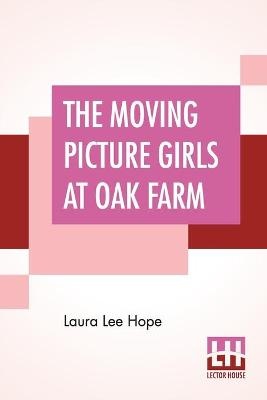 MOVING PICT GIRLS AT OAK FARM