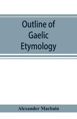 Outline of Gaelic Etymology