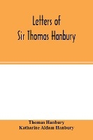 Letters of Sir Thomas Hanbury