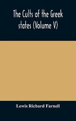The cults of the Greek states (Volume V)
