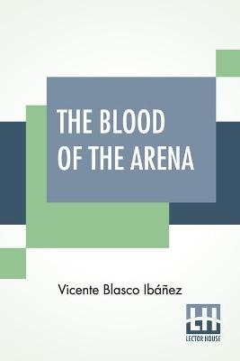 BLOOD OF THE ARENA
