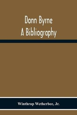 Donn Byrne A Bibliography