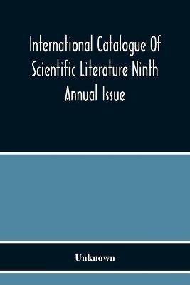 International Catalogue Of Scientific Literature Ninth Annual Issue (G Mineralogy) Including Petrology And Crystallography