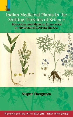 Indian Medicinal Plants in the Shifting Terrains of Science