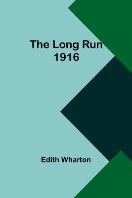 The Long Run 1916