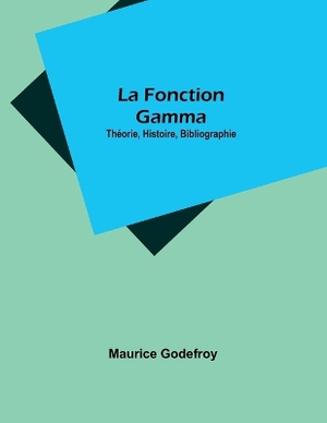La Fonction Gamma