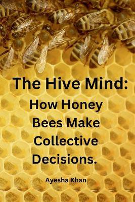 The Hive Mind