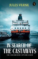 In Search Of The Castaways The Children Of Captain Grant