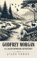 Godfrey Morgan A Californian Mystery