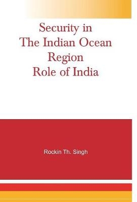 Security in the Indian Ocean Region- Role of India