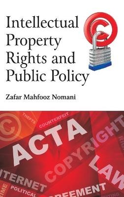 Intellectual Property Rights and Public Policy