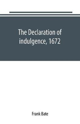 The Declaration of indulgence, 1672