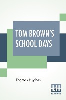 TOM BROWNS SCHOOL DAYS