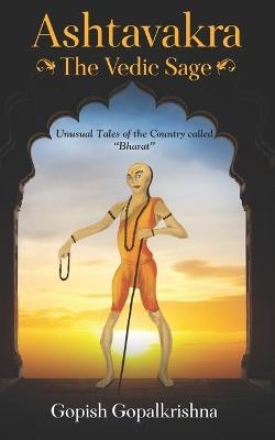 Ashtavakra - The Vedic Sage
