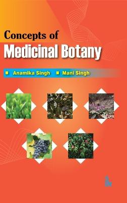 Concepts of Medicinal Botany