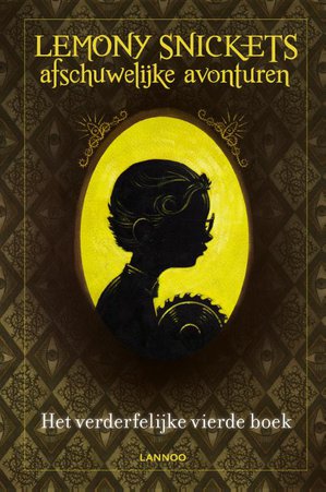Lemony Snickets afschuwelijke avonturen - Het verderfelijke vierde boek