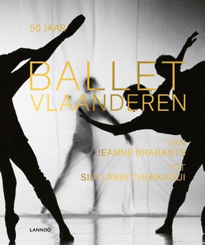 50 jaar Ballet Vlaanderen