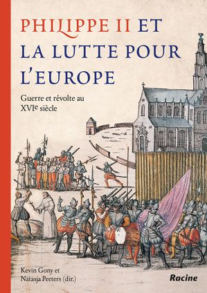Philippe II et la lutte pour l'Europe
