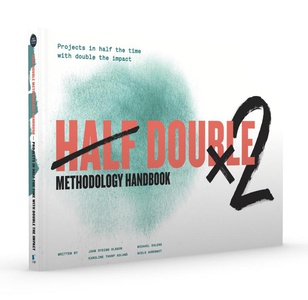 Half Double Methodology Handbook