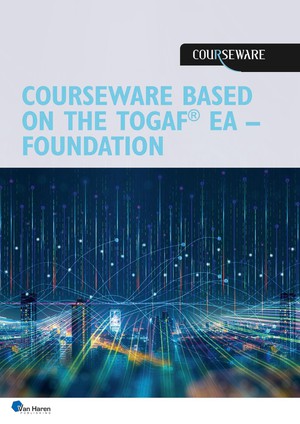 Courseware based on the TOGAF EA- foundation