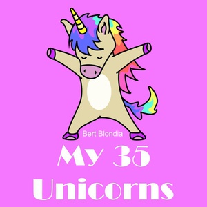 My 35 Unicorns