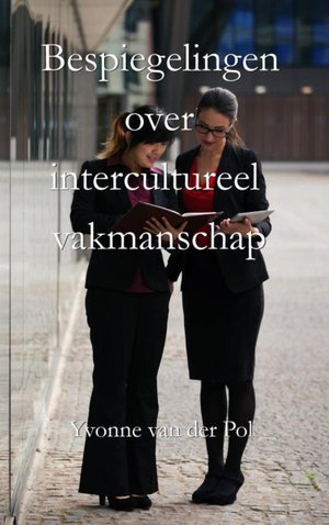 Bespiegelingen over intercultureel vakmanschap