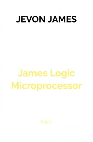 James Logic Microprocessor