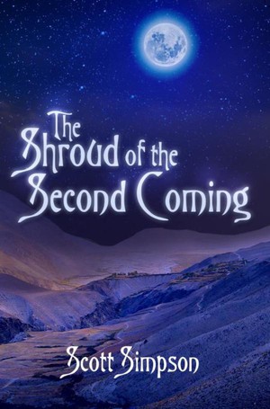 The Shroud of the Second Coming - Second Edition