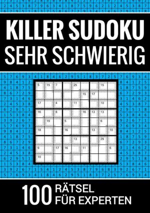 Killer Sudoku sehr schwierig - 100 Rätsel für Experten