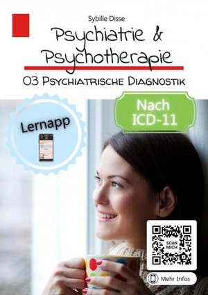 Psychiatrie & Psychotherapie 3: Psychiatrische Diagnostik
