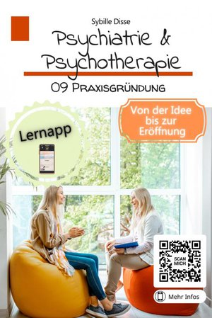 Psychiatrie & Psychotherapie Band 09: Praxisgründung