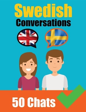 Conversations in Swedish English and Swedish Conversations Side by Side