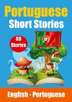 Short Stories in Portuguese English and Portuguese Stories Side by Side