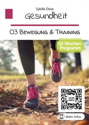 Gesundheit Band 03: Bewegung und Training