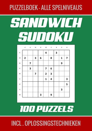 Sandwich Sudoku - Puzzelboek, Alle Spelniveaus - 100 Puzzels Incl. Oplossingstechnieken