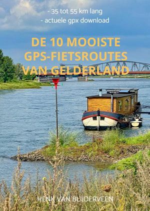 De 10 mooiste GPS fietsroutes van Gelderland