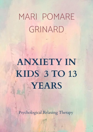 ANXIETY IN KIDS 3 TO 13 YEARS