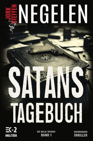 Satans Tagebuch - Historischer Weltkriegs-Thriller