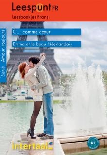 Leespunt Fr A1: Ce Comme Coeur, Emma Et Le Beau Neerlandais