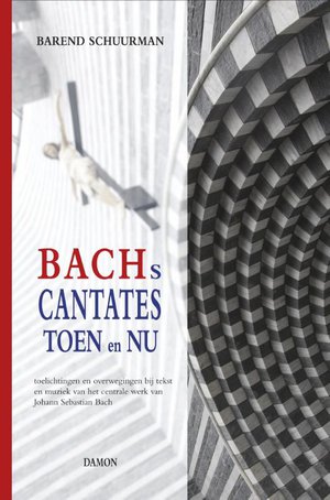 Bachs cantates toen en nu