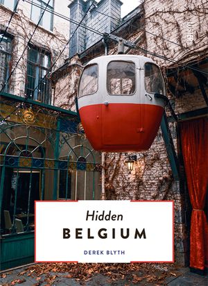 The Hidden Secrets of Belgium