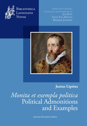 Justus Lipsius, Monita et exempla politica / Political Admonitions and Examples