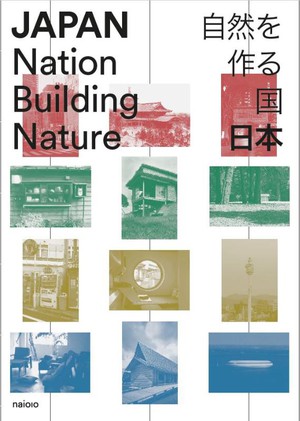 Japan: Nation Building Nature