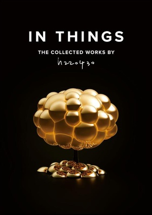 Satoshi Itasaka - In Things: The Collected Works h220430