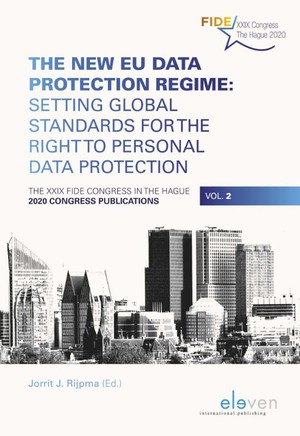 The New EU Data Protection Regime: Setting Global Standards for the Right to Personal Data Protection
