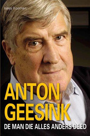 Anton Geesink, de man die alles anders deed