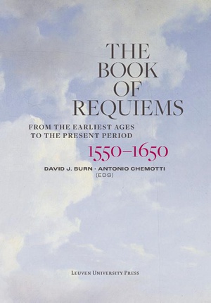 The Book of Requiems, 1550-1650